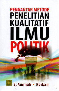 Image of Pengantar Metode Penelitian Kualitatif Ilmu Politik