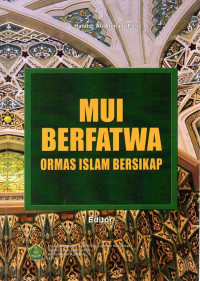 Image of MUI Berfatwa Ormas Islam Bersikap