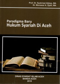 Paradigma Baru Hukum Syariah di Aceh