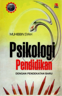 Psikologi Pendidikan dengan pendekatan baru