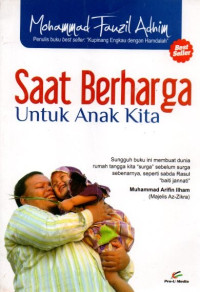 Saat berharga untuk anak kita