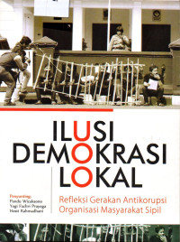 Image of Ilusi Demokrasi Lokal