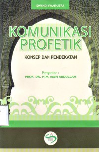 Komunikasi Profetik: Konsep Dan Pendekatan