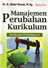 Image of Manajemen Perubahan Kurikulum: Mendesain Pembelajaran