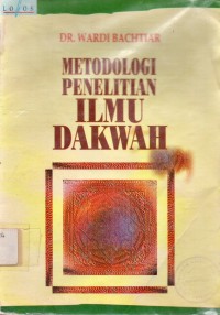 Image of METODOLOGI PENELITIAN ILMU DAKWAH