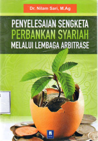 Image of Penyelesaian Sengketa Perbankan Syariah Melalui Lembaga Arbitrase