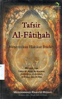 Tafsir Al-Fatihah: Menemukan Hakikat Ibadah