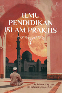 Ilmu Pendidikan Islam Praktis