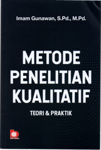 Image of Metode Penelitian Kualitatif : Teori dan Praktik