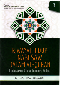 Image of Riwayat Hidup Nabi SAW dalam Al-Quran Jilid 3