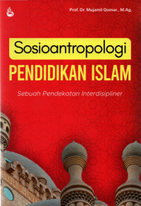 Image of Sosioantropologi Pendidikan Islam