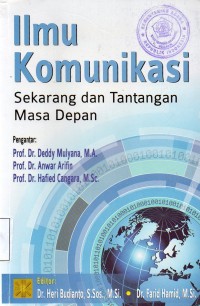 Ilmu Komunikasi Sekarang Dan Tantangan Masa Depan
