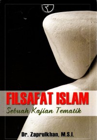 Filsafat Islam : sebuah kajian tematik