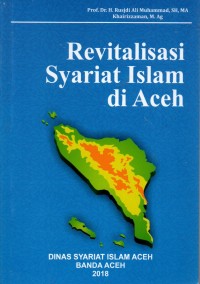 Revitalisasi Syariat Islam di Aceh