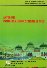 Antologi Pemikiran Hukum Syariah Di Aceh