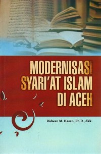 Modernisasi Syari'at Islam di Aceh