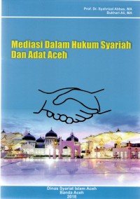 Mediasi dalam Hukum Syariah Dan Adat Aceh