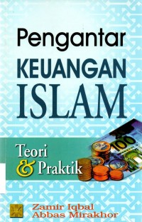 Pengantar Keuangan Islam : Teori dan Praktik