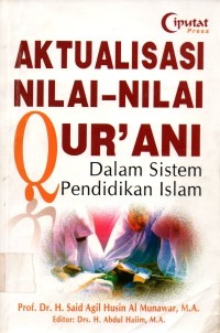 Aktualisasi Nilai-Nilai Qur'ani dalam Sistem Pendidikan Islam