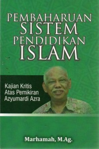 Pembaharuan Sistem Pendidikan Islam