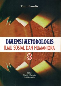 Dimensi Metodologis Ilmu Sosial dan Humaniora 3
