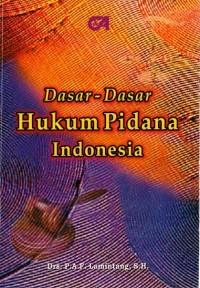 Image of Dasar-Dasar Hukum Pidana Indonesia