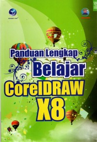 Panduan Lengkap belajar CorelDRAW X8