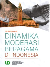 Dinamika Moderasi Beragama di Indonesia