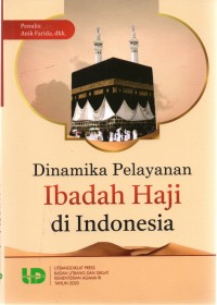 Dinamika Pelayanan Ibadah Haji di Indonesia
