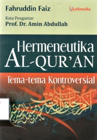 Hermeneutika Al Qur'an: tema tema kontroversial