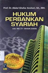 Hukum Perbankan Syariah (UU No. 21 Tahun 2008)