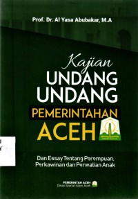 Kajian UU Pemerintahan Aceh Dan Essay Tentang Perempuan, Perkawinan Dan Perwalian Anak