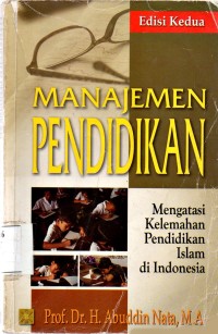 Manajemen Pendidikan (Mengatasi kelemahan pendidkan islam Di Indonesia)