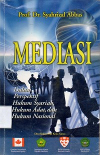 Mediasi : Dalam Perspektif Hukum Syariah, Hukum Adat, dan Hukum Nasional