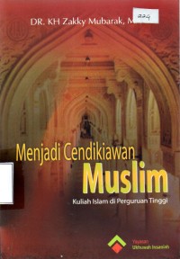 Menjadi Cendikiawan Muslim Kuliah Islam di Perguruan Tinggi