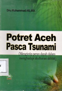 Potret Aceh Pasca Tsunami