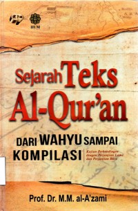 Sejarah Teks Al-Qur'an dan wahyu sampai kompilasi