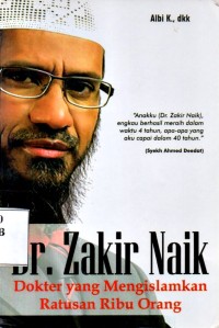 Dr. Zakir Naik Dokter yang Mengislamkan Ratusan Ribu Orang