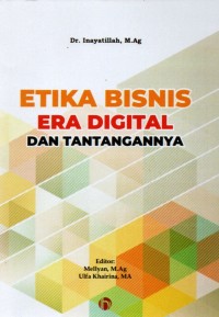 Etika Bisnis Era Digital dan Tantangannya