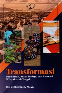 Tranformasi Pendidikan, Sosial Buaya, dan Ekonomi Wilayah Aceh Tengah