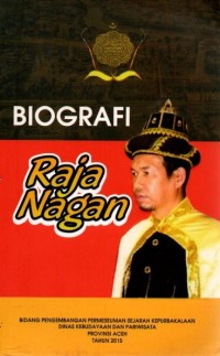 Biografi Raja Nagan